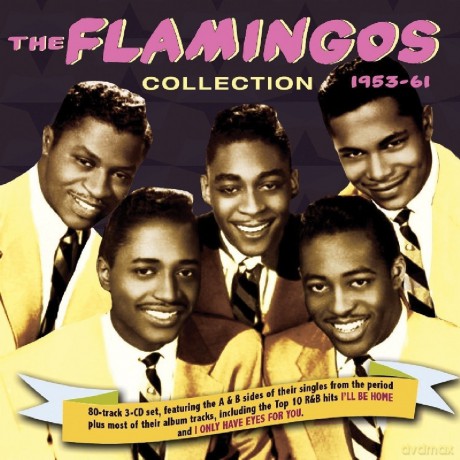 Flamingos: The Flamingos Collection 1953-61 [3CD]