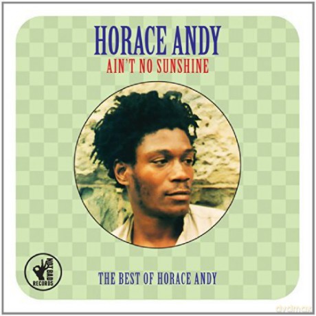 Horace Andy: Ain't No Sunshine - The Best Of [2CD]