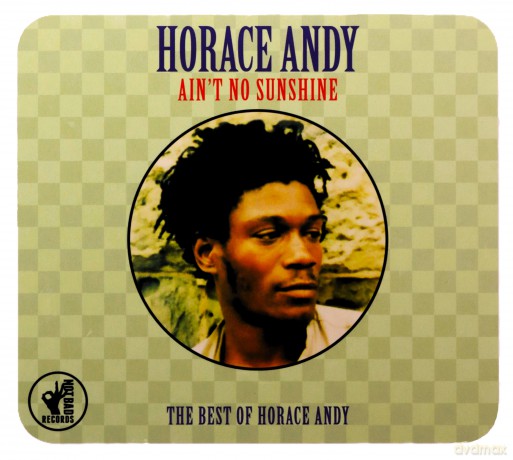 Horace Andy: Ain't No Sunshine - The Best Of [2CD]