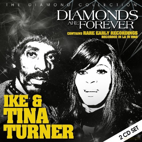 Ike And Tina Turner: Diamonds Are Forever [2CD]