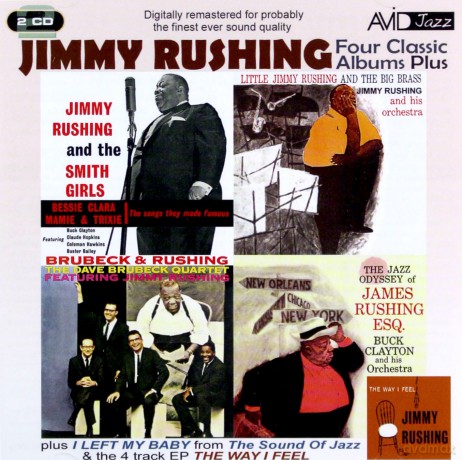 Jimmy Rushing: Four Classic Albums Plus (Jimmy Rushing And The Smith Girls / The Jazz Odyssey Of James Rushing Esq / Little Jimmy Rushing And The Big Brass / Brubeck & Rushing) [2CD]
