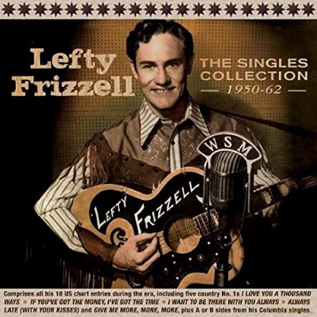 Lefty Grizzell: The Singles Collection 1950-62 [2CD]
