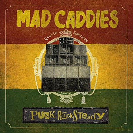 Mad Caddies: Punk Rocksteady [CD]