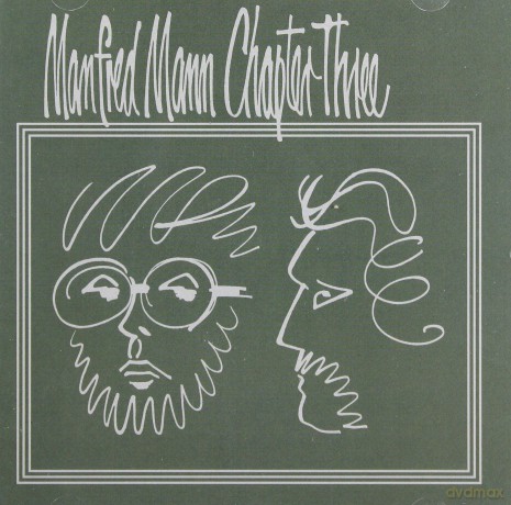 Manfred Mann Chapter Three: Manfred Mann Chapter Three [CD]