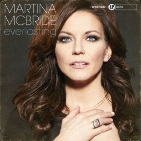 Martina Mcbride: Everlasting [CD]