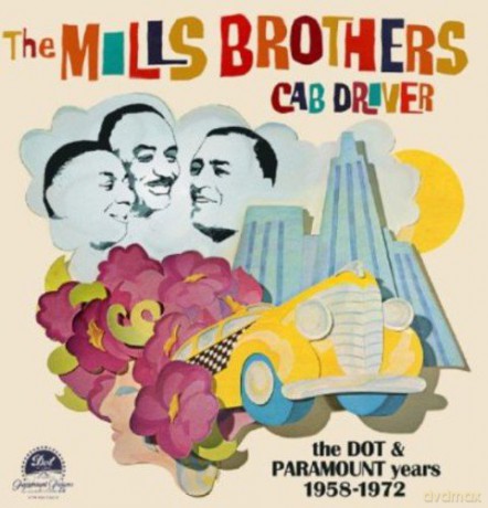 Mills Brothers: Cab Driver - The Dot & Paramount Years [CD]