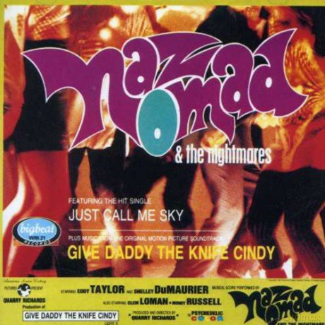 Naz Nomad: Give Daddy The Knife [CD]