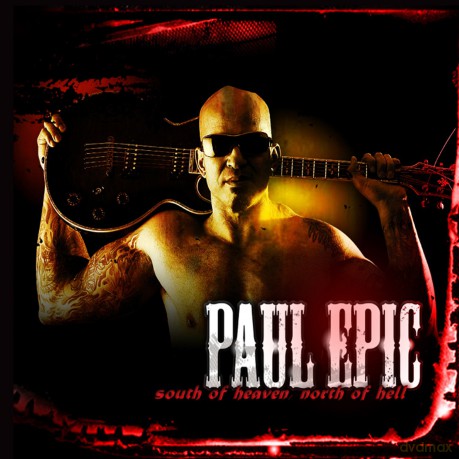 Paul Epic: South Of Heaven North Of Hell [CD]