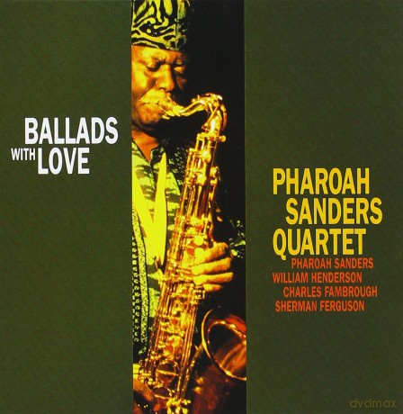 Pharoah Sanders Quar: Ballads With Love [CD]