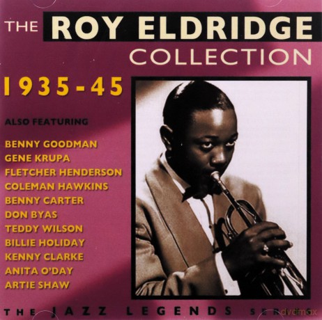 Roy Eldridge: The Roy Eldridge Collection 1935-1945 [CD]