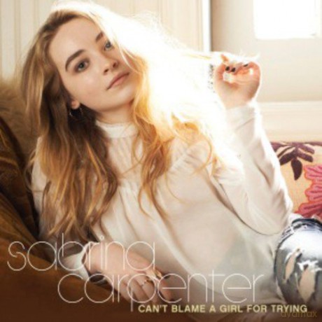 Sabrina Carpenter: Can't Blame A Girl For Trying [CD]