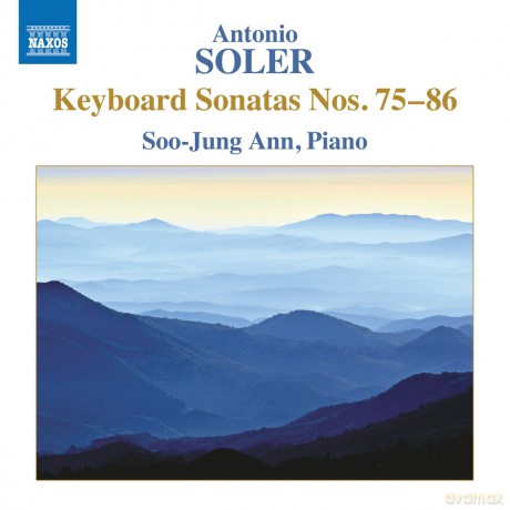 Soo-Jung Ann: Antonio Soler: Keyboard Sonatas Nos. 75-86 [CD]