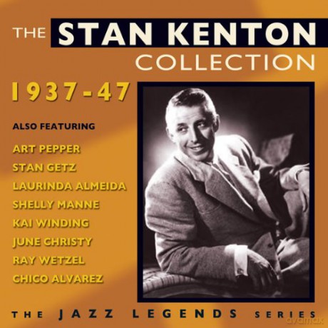 Stan Kenton: The Stan Kenton Collection 1937-1947 [CD]