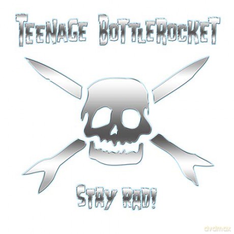 Teenage Bottlerocket: Stay Rad! [CD]