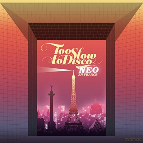 Too Slow To Disco NEO - En France [CD]