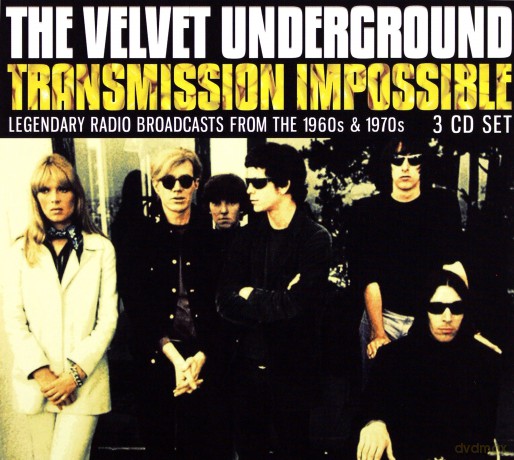 Velvet Underground: Transmission Impossible [3CD]