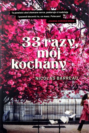 33 razy, mój kochany - Nicolas Barreau [KSIĄŻKA]