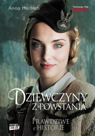 Dziewczyny z Powstania - Anna Herbich [KSIĄŻKA]