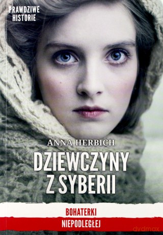 Dziewczyny z Syberii - Anna Herbich [KSIĄŻKA]