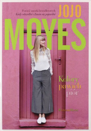 Kolory pawich piór - Jojo Moyes [KSIĄŻKA]