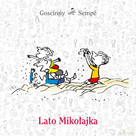 Lato Mikołajka - René Goscinny, Jean-Jacques Sempé [KSIĄŻKA]