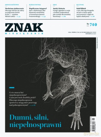 Miesięcznik Znak 740 1/2017 Dumni, silni, niepełnosprawni [KSIĄŻKA]