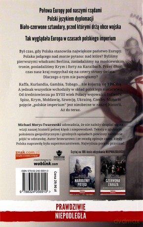 Polskie imperium. Wszystkie kraje podbite przez Rzeczpospolitą - Michael Morys-Twarowski [KSIĄŻKA]