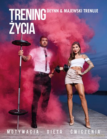 Trening życia - Daniel Majewski, Marita Surma [KSIĄŻKA]