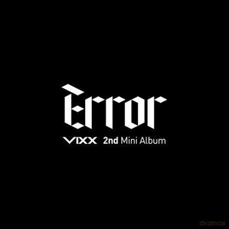 Vixx: Error (2nd Mini Album) [CD]