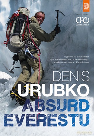 Absurd Everestu - Denis Urubko [KSIĄŻKA]