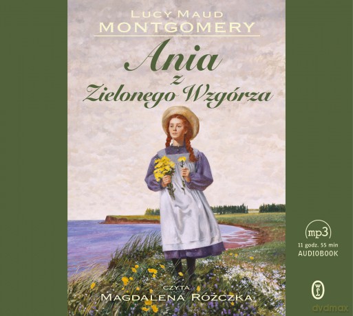 Ania z Zielonego Wzgórza - Lucy Maud Montgomery [AUDIOBOOK]