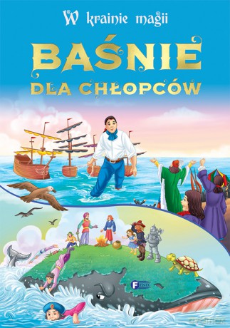 Baśnie dla chłopców. W krainie magii [KSIĄŻKA]