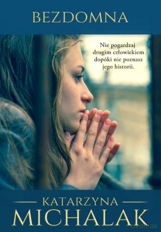 Bezdomna - Katarzyna Michalak [KSIĄŻKA]