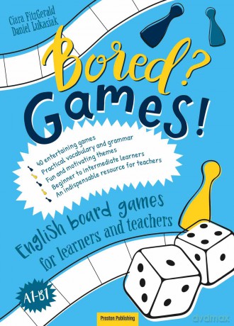 Bored games part 1. English board games for learners and teachers. Gry do nauki angielskiego poziom A1-B1 - Ciara Fitzgerald, Daniel Łukasiak [KSIĄŻKA]