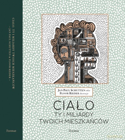 Ciało. Ty i miliardy twoich mieszkańców - Jan Paul Schutten [KSIĄŻKA]