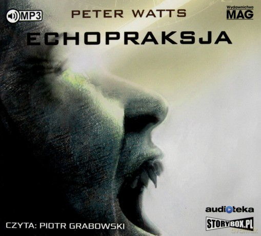 Echopraksja - Peter Watts [AUDIOBOOK]