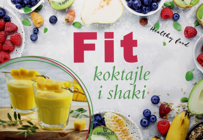 Fit koktajle i shaki [KSIĄŻKA]