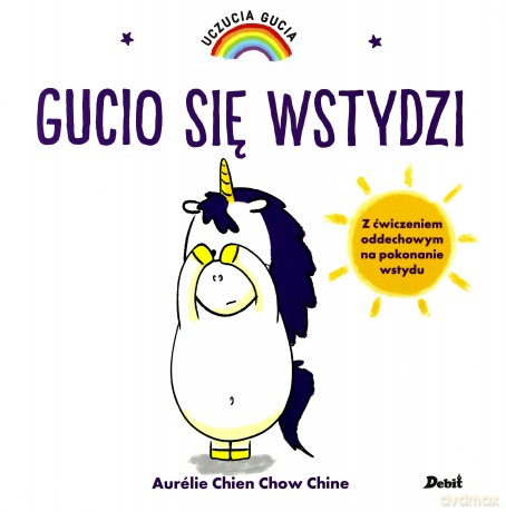 Gucio się wstydzi. Uczucia Gucia - Aurelie Chien Chow Chine [KSIĄŻKA]