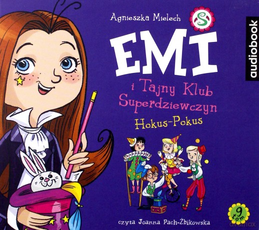Hokus-pokus. Emi Emi i Tajny Klub Superdziewczyn (Tom 9) - Agnieszka Mielech [AUDIOBOOK]