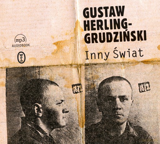 Inny świat - Gustaw Herling-Grudziński [AUDIOBOOK]