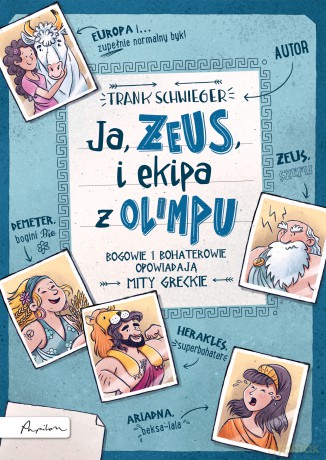 Ja Zeus i ekipa z Olimpu - Frank Schwieger [KSIĄŻKA]