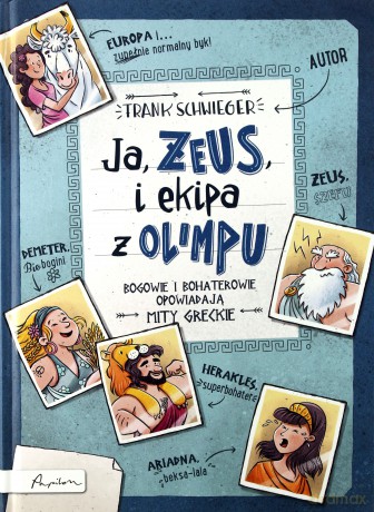 Ja Zeus i ekipa z Olimpu - Frank Schwieger [KSIĄŻKA]