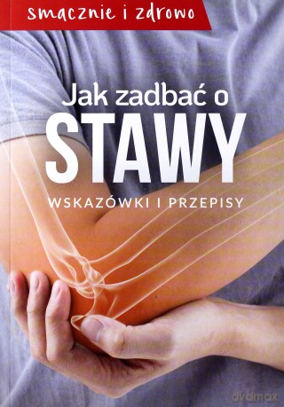 Jak zadbać o swoje stawy. Wskazówki i przepisy - Marta Wielek [KSIĄŻKA]