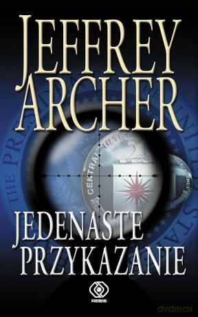 Jedenaste przykazanie - Jeffrey Archer [KSIĄŻKA]