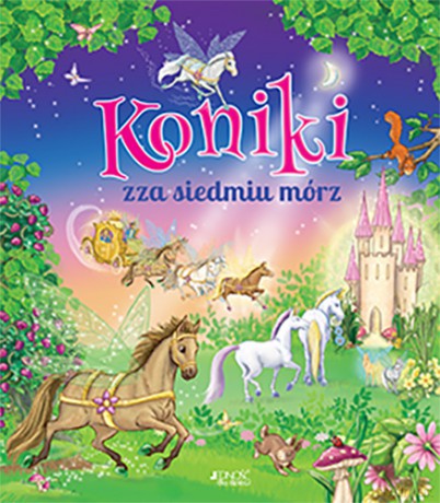 Koniki zza siedmiu mórz - Karen King, Angela Hicks [KSIĄŻKA]