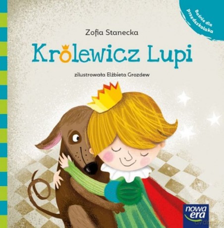 Królewicz Lupi. Baśnie dla przedszkolaka - Zofia Stanecka [KSIĄŻKA]