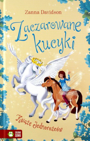 Książę jednorożców. Zaczarowane kucyki (Tom 5) - Zanna Davidson [KSIĄŻKA]
