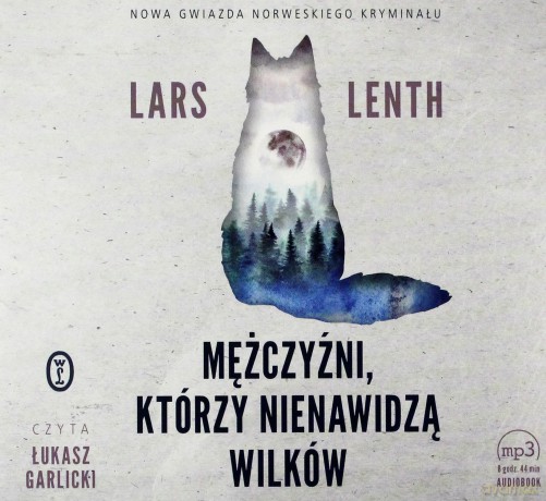Mężczyźni którzy nienawidzą wilków - Lars Lenth [AUDIOBOOK]