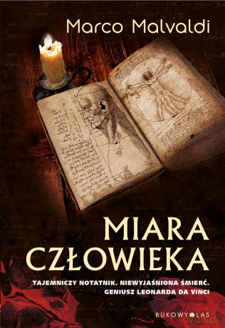 Miara człowieka. Tajemniczy notatnik, niewyjaśniona śmierć, geniusz Leonarda da Vinci - Marco Malvaldi [KSIĄŻKA]