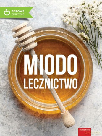 Miodolecznictwo [KSIĄŻKA]